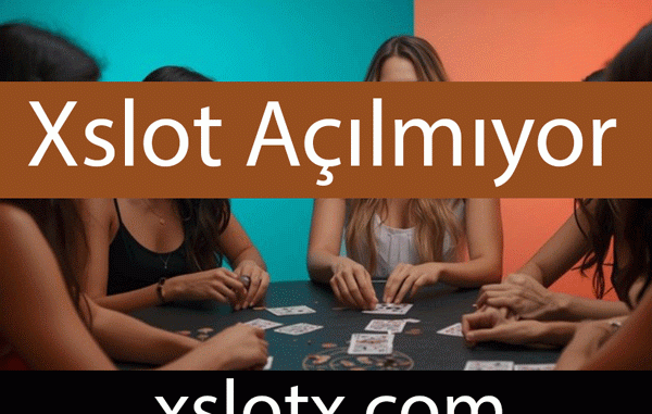 Xslot açılmıyor sorununu ivedilikle sonuca ulaştırmaktadır.