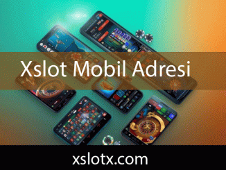 Xslot mobil adresi vesilesiyle gündemden düşmemektedir.