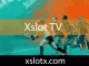 Xslot TV hizmetini benzersizliğiyle takdim etmektedir.